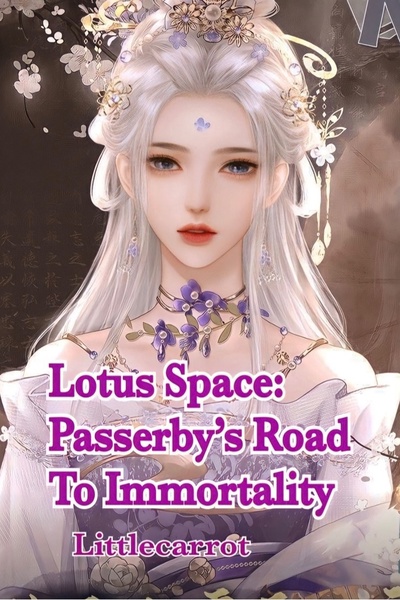 Lotus Space: Passerby’s Road To Immortality