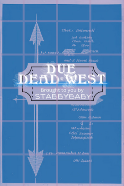 Due Dead West