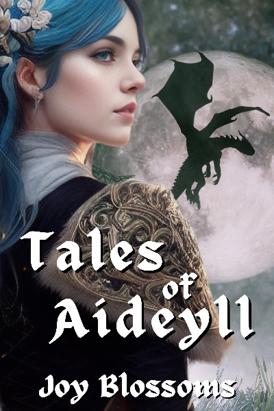 Tales of Aideyll [A Traditional Fantasy]