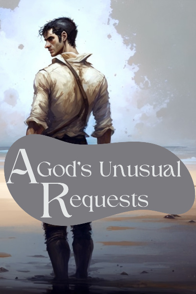 A God's Unusual Requests