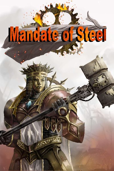 Mandate of Steel. [Old version]