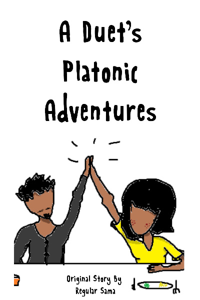 A Duet's Platonic Adventures