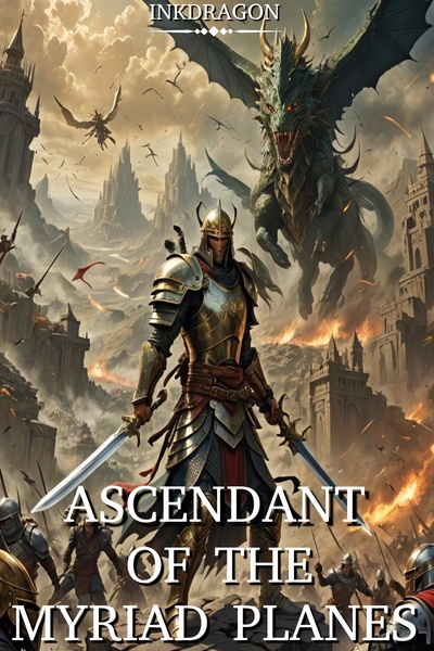 Ascendant of the Myriad Planes [A Multi-Planar and Cultivation Novel]