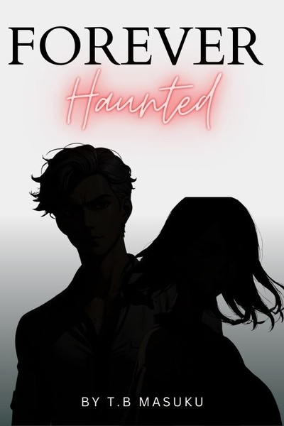Forever Haunted