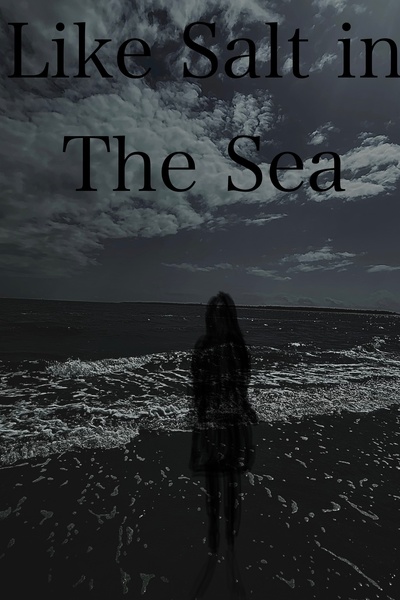 Like Salt in The Sea