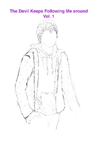 The Devil Keeps Following Me Around, vol. 1