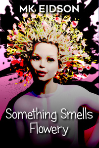 Something Smells Flowery