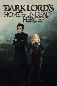 The Dark Lord's Home for Undead Heroes