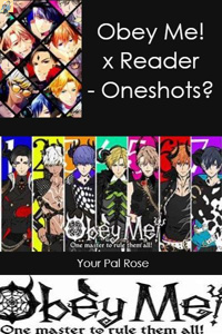 Obey Me! x Reader - Oneshots? (Requests Open)