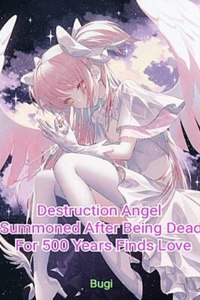 Destruction Angel Summoned After Being Dead For 500 Years Finds Love