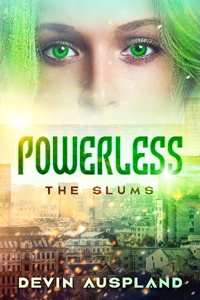 Powerless: The Slums