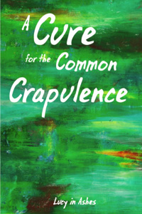 A Cure for the Common Crapulence