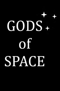 Gods of Space