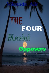 The Four Mental Opposers