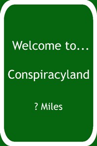 Conspiracyland