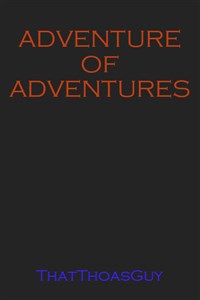 Adventure of Adventures