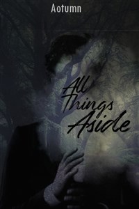 All Things Aside