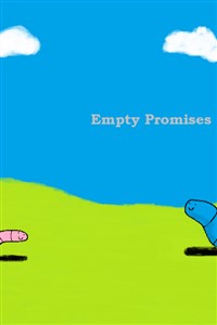 Empty Promises [Cancelled]
