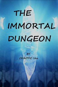The Immortal Dungeon