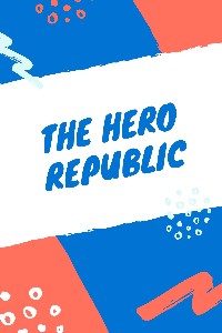 The Hero Republic