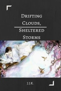 Drifting Clouds, Sheltered Storms (DROPPED)