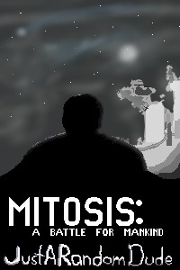 Mitosis: A Battle for Mankind