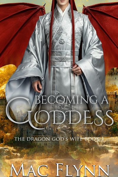 Becoming a Goddess: The Dragon God's Wife
