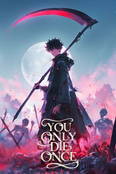 You Only Die Once (An Undying Necromancer LitRPG)