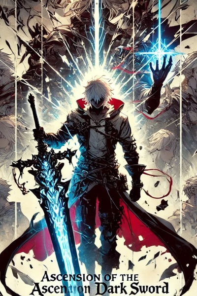 Ascension of The Dark Sword