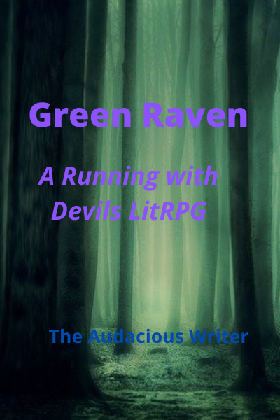 Green Raven, a Running with Devils LitRPG