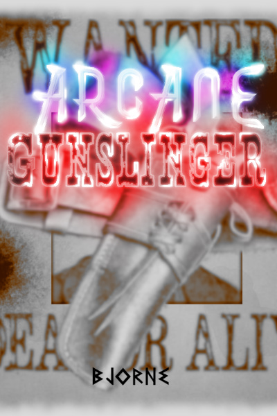 The Arcane Gunslinger