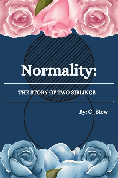 Normality: The Story of Two Siblings