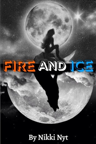 Fire and Ice (Completed)
