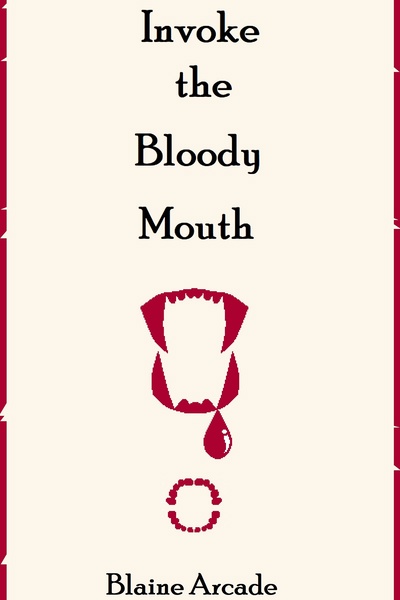 Invoke the Bloody Mouth