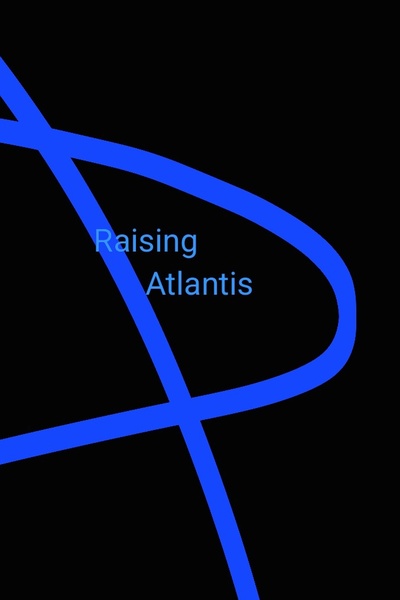 Raising Atlantis