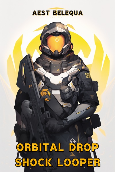 ORBITAL DROP SHOCK LOOPER [Die, Die Again]