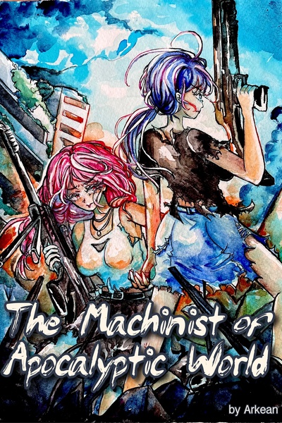 The Machinist of the Apocalyptic World