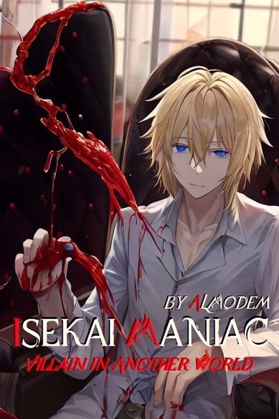 Isekai Maniac: Villain in Another World